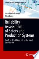 Reliability Assessment of Safety and Production Systems