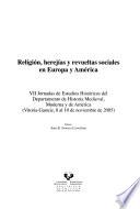 Religión, herejías y revueltas sociales en Europa y América