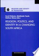 Religion, Politics, and Identity in a Changing South Africa