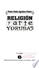 Religión y arte yorubas