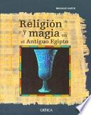 Religión y magia en el antiguo Egipto