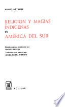 Religión y magias indígenas de América del Sur