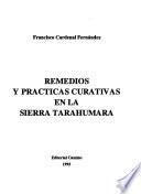 Remedios y prácticas curativas en la Sierra Tarahumara