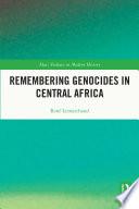 Remembering Genocides in Central Africa