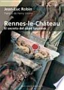 Rennes-le-Château : el secreto del abad Saunière