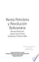 Renta petrolera y Revolución Bolivariana