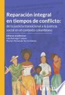 Reparación integral en tiempos de conflicto