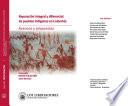 Reparación integral y diferencial de pueblos indígenas en Colombia: avances y propuestas