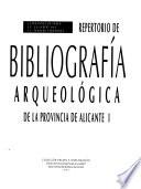 Repertorio de bibliografía arqueológica de la Provincia de Alicante