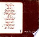 Repertorio de la producción bibliográfica de la Universidad Nacional Autónoma de México