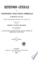 Repertorio generale di giurisprudenza civile, penale, commerciale ed amministrativa del regno dall'anno dell'unificazione legislativa (1866) a tutto il 1875