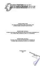 Repertorio Mundial de Organizaciones de Promoción Comercial Y Otros Organismos de Apoyo Al Comercio