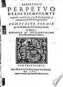 Repertorio perpetuo de los tiempos, muy copioso conforme a la Reformacion y computacion de N. B. P. Gregorio XIII