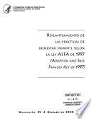 Replanteamiento de las prácticas de bienestar infantil según la ley ASFA de 1997 (Adoption and Safe Families Act of 1997).