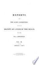 Report from the Lord's Committee Touching the Dignity of a Peer of the Realm, & C. & C
