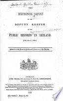 Report of the Deputy Keeper of the Public Records in Ireland