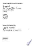 Report of the Twenty-third Session, Czechoslovakia, 1968: Upper mantle (geological processes)