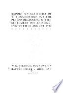 Report on Activities of the Foundation for the Period Beginning with 1 September ... and Ending with 31 August ...