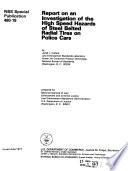 Report on an Investigation of the High Speed Hazards of Steel Belted Radial Tires on Police Cars
