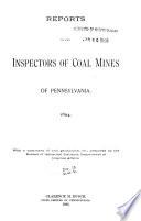 Reports of the Inspector of Coal Mines of the Anthracite Coal Regions of Pennsylvania