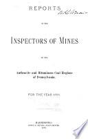 Reports of the Inspectors of Mines of the Anthracite and Bituminous Coal Regions of Pennsylvania