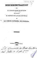 Representacion del D.D.I. Ortiz de Zevallos reclamando el despojo de la Plaza de Fiscal de la Corte Suprema de Justicia