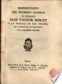 Representación del Tesorero General en exercicio D. Victor Lores a la Regencia de las Españas en contestación al manifiesto de D. Ricardo Meade