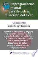 Reprogramación mental para descubrir el secreto del éxito