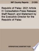 Republic of Palau: 2021 Article IV Consultation-Press Release; Staff Report; and Statement by the Executive Director for the Republic of Palau