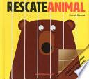 Rescate animal/ Animal Rescue