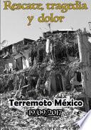 Rescate, tragedia y dolor