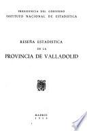 Reseña estadística de la Provincia de Valladolid