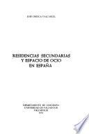 Residencias secundarias y espacio de ocio en España