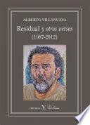 Residual y otros versos (1987-2012)