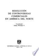 Resolución de controversias comerciales en América del Norte