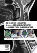 Resonancia magnética dirigida a técnicos superiores en imagen para el diagnóstico