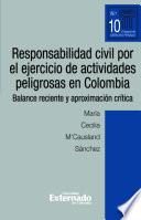 Responsabilidad civil por el ejercicio de actividades peligrosas en Colombia