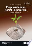 Responsabilidad social corporativa: teoría y práctica