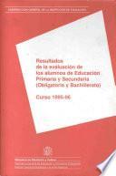 Resultados de la evaluación de los alumnos de educación primaria y secundaria (obligatoria y bachillerato) curso 1995-96