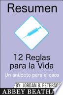 Resumen: 12 Reglas para la Vida: Un antídoto para el caos