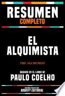 Resumen Completo - El Alquimista (The Alchemist) - Basado En El Libro De Paulo Coelho