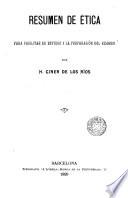 Resumen de ética para facilitar un estudio y la preparación del examen