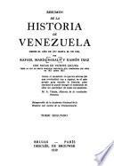 Resumen de la historia de Venezula desde el año de 1797 hasta el de 1830