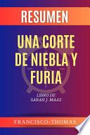 Resumen de Una Corte de Niebla y Furia Libro de Sarah J. Maas