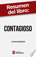 Resumen del libro Contagioso de Jonah Berger