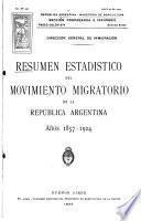 Resumen estadístico del movimiento migratorio en la República Argentina, años 1857-1924