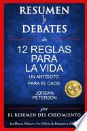Resumen Y Debates de 12 Reglas Para La Vida