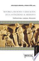 Retórica, filosofía y educación: de la Antigüedad al Medioevo