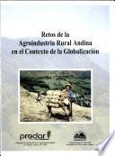 Retos de la Argoindustria Rural Andina en El Contexto de la Globalizacion