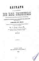 Retrato al daguerreotipo de los Jesuítas sacado de sus escritos, máximas y doctrinas